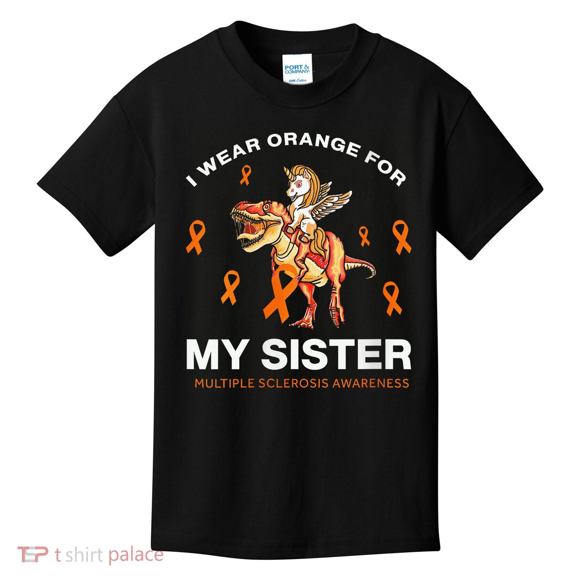 I Wear Orange For My Sister Multiple Sclerosis Awareness Kids T-Shirt