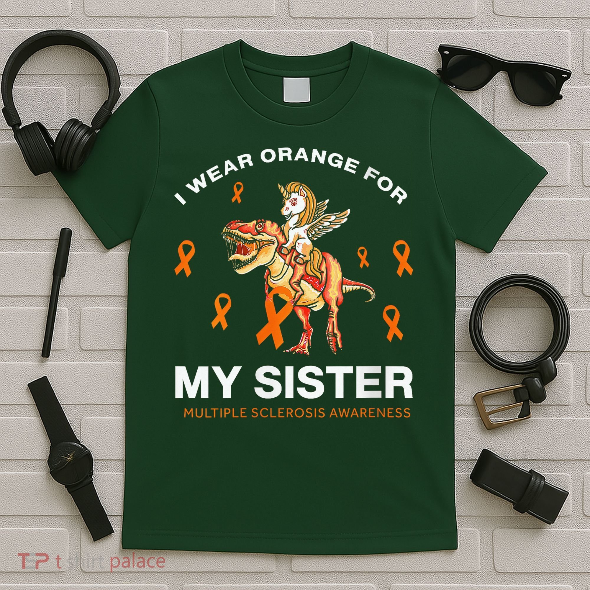 I Wear Orange For My Sister Multiple Sclerosis Awareness T-Shirt