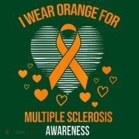 I Wear Orange Ribbon Heart Cool Multiple Sclerosis Awareness T-Shirt thumb 7