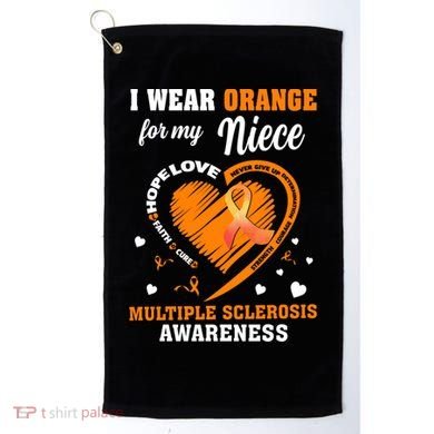 I Wear Orange For My Niece Multiple Sclerosis Ms Gift Golf Towel