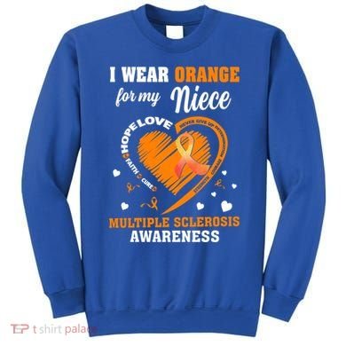I Wear Orange For My Niece Multiple Sclerosis Ms Gift Sweatshirt