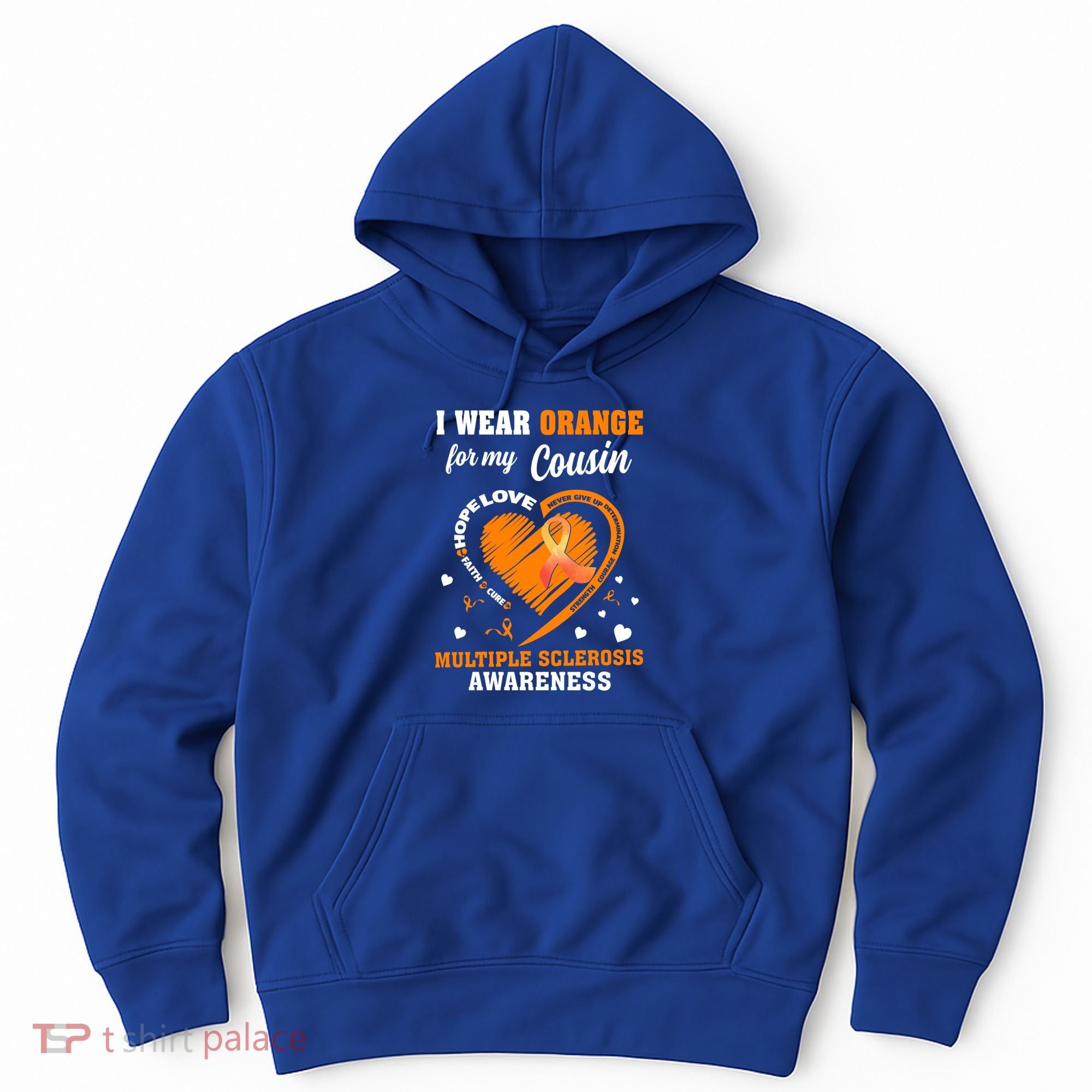 I Wear Orange For My Cousin Multiple Sclerosis Ms Cute Gift Hoodie