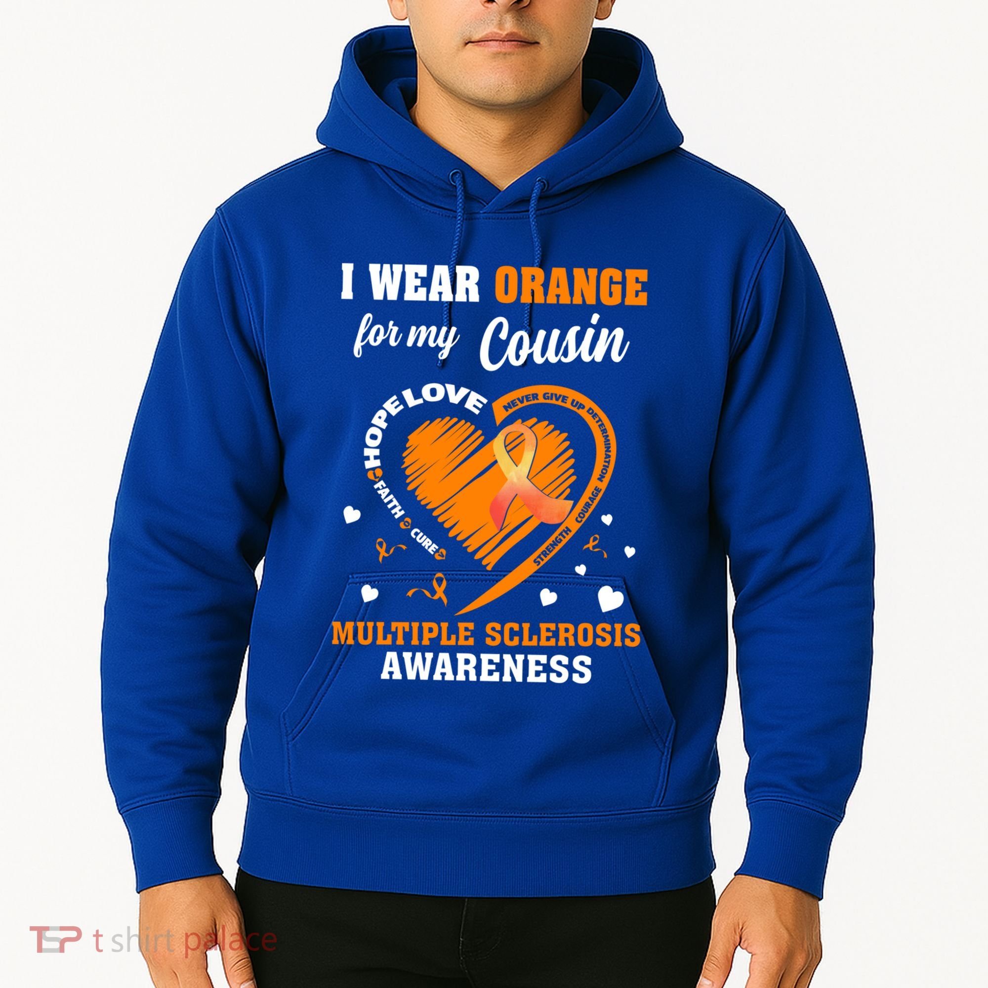 I Wear Orange For My Cousin Multiple Sclerosis Ms Cute Gift Hoodie