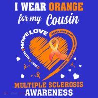 I Wear Orange For My Cousin Multiple Sclerosis Ms Cute Gift Women's Tank Top thumb 5