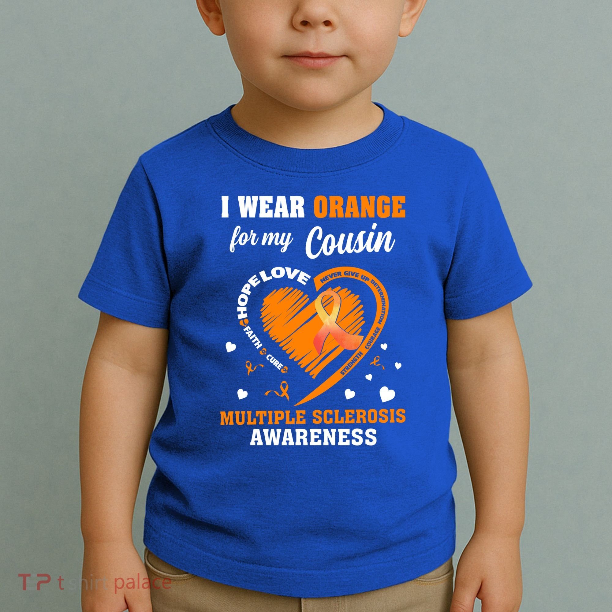 I Wear Orange For My Cousin Multiple Sclerosis Ms Cute Gift Toddler T-Shirt