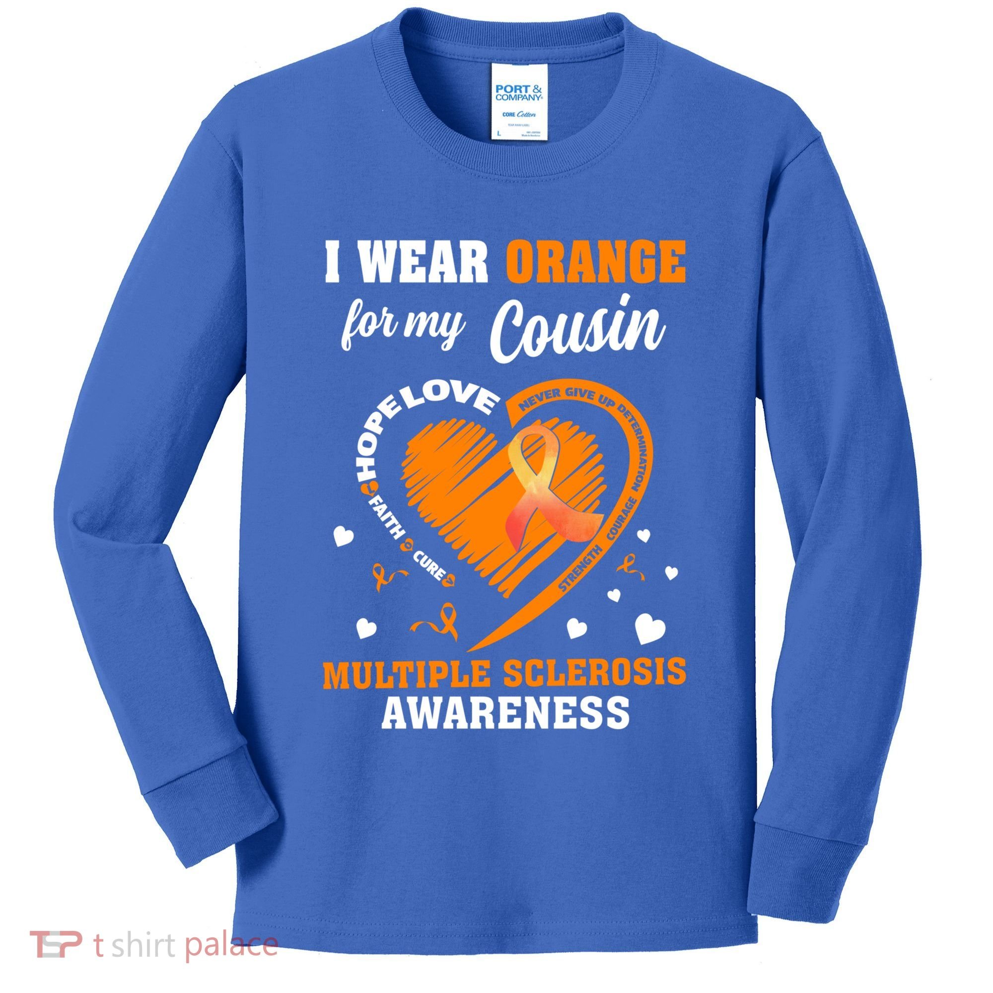 I Wear Orange For My Cousin Multiple Sclerosis Ms Cute Gift Kids Long Sleeve Shirt