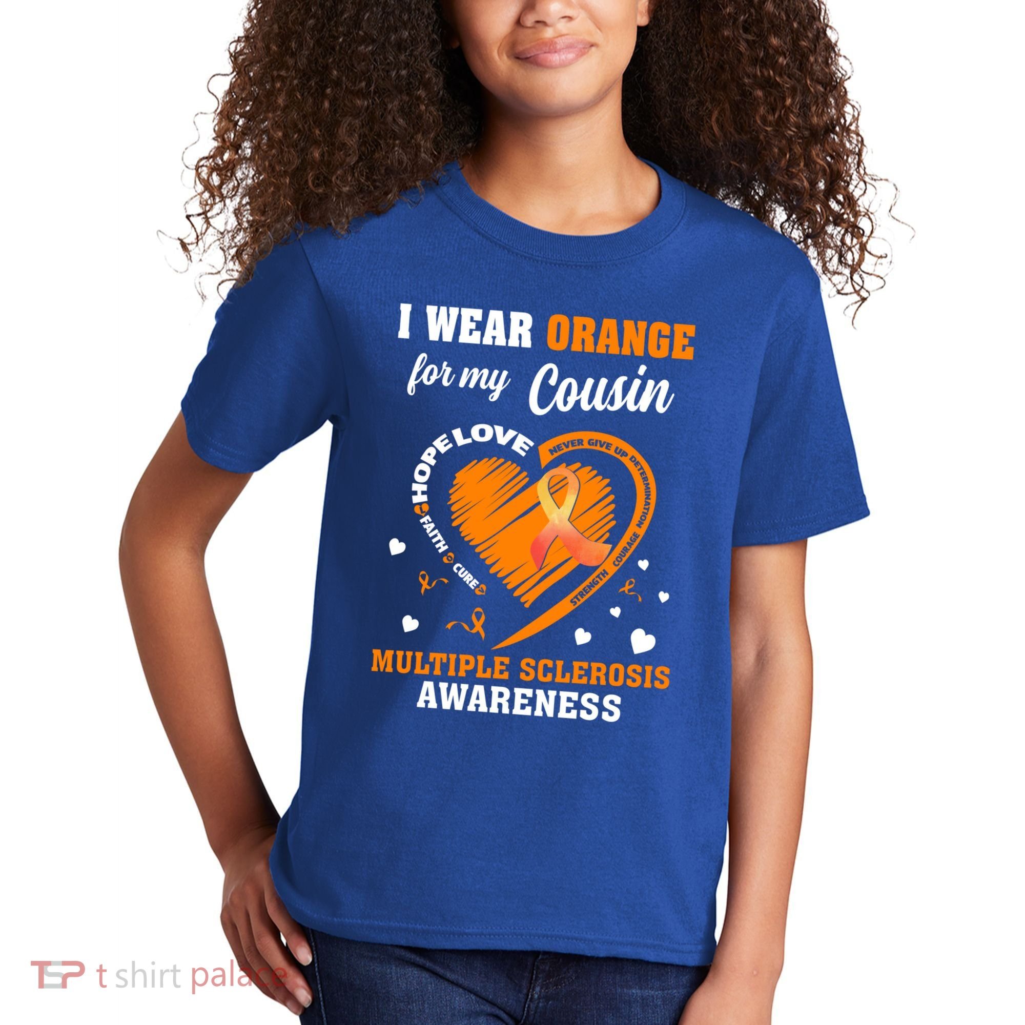 I Wear Orange For My Cousin Multiple Sclerosis Ms Cute Gift Kids T-Shirt