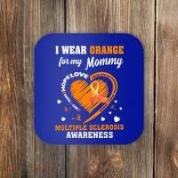I Wear Orange For My Mommy Multiple Sclerosis Ms Funny Gift Coaster thumb 0