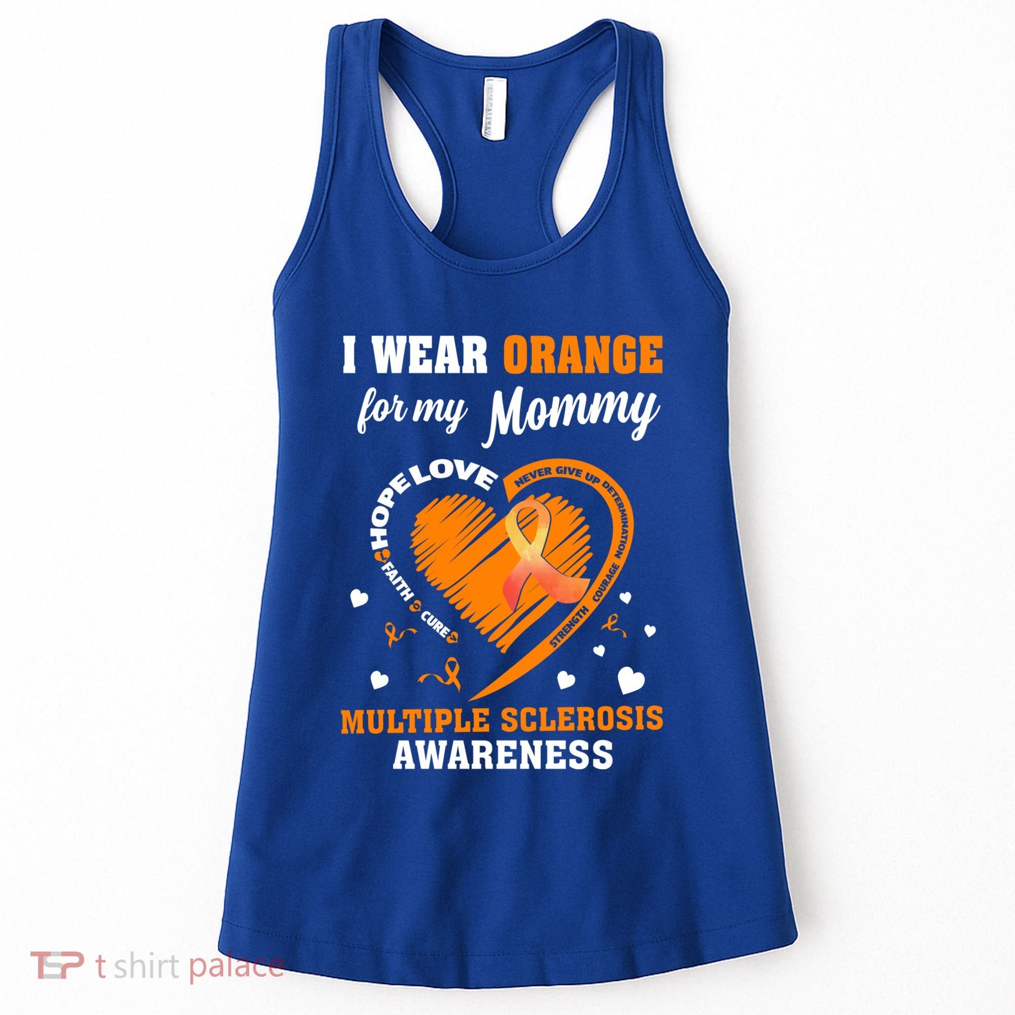 I Wear Orange For My Mommy Multiple Sclerosis Ms Funny Gift Women's Tank Top