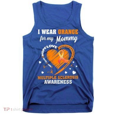 I Wear Orange For My Mommy Multiple Sclerosis Ms Funny Gift Tank Top