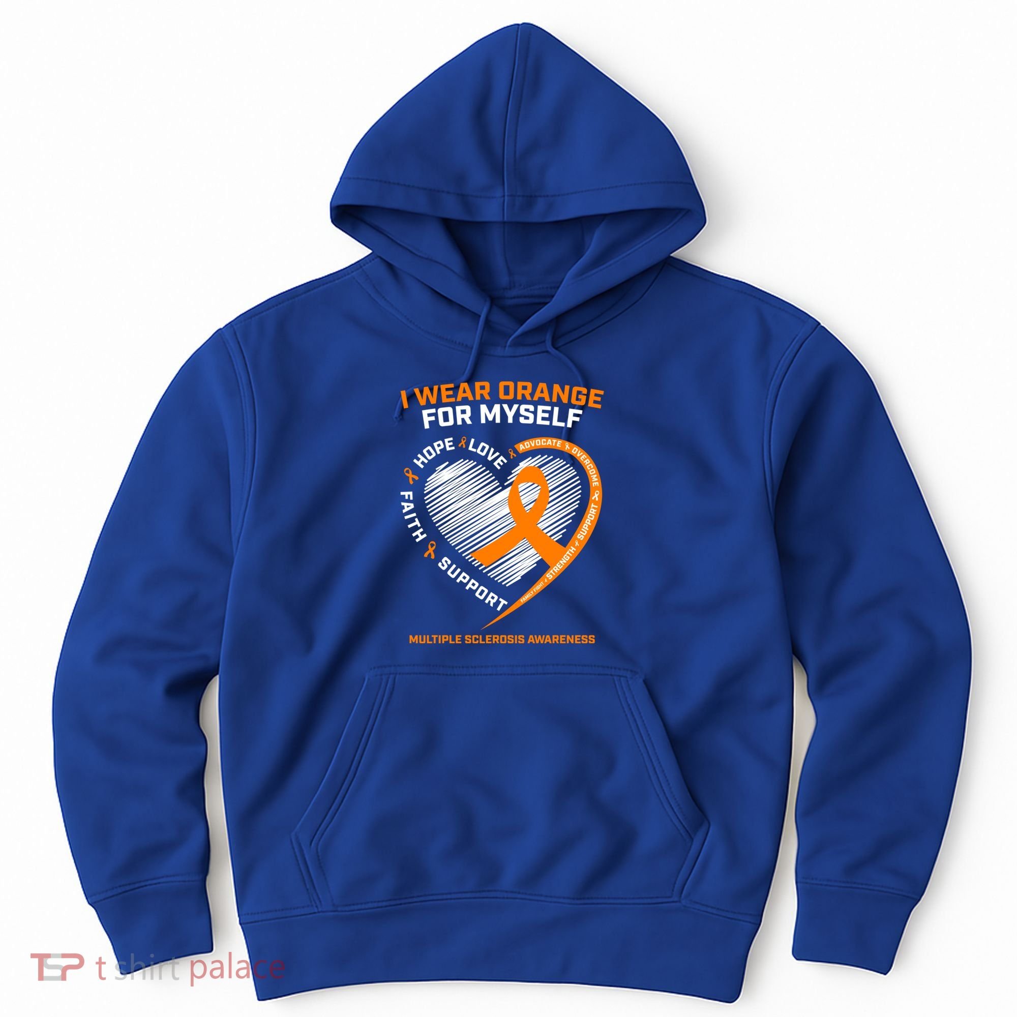 I Wear Orange Mys Multiple Sclerosis Awareness Ms Warrior Gift Hoodie