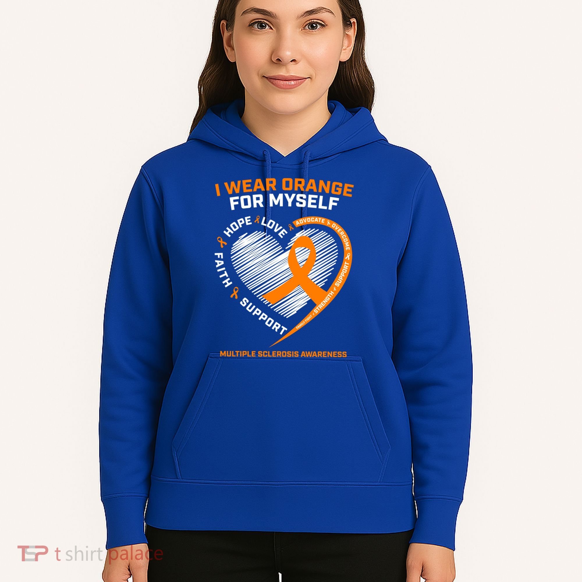 I Wear Orange Mys Multiple Sclerosis Awareness Ms Warrior Gift Hoodie