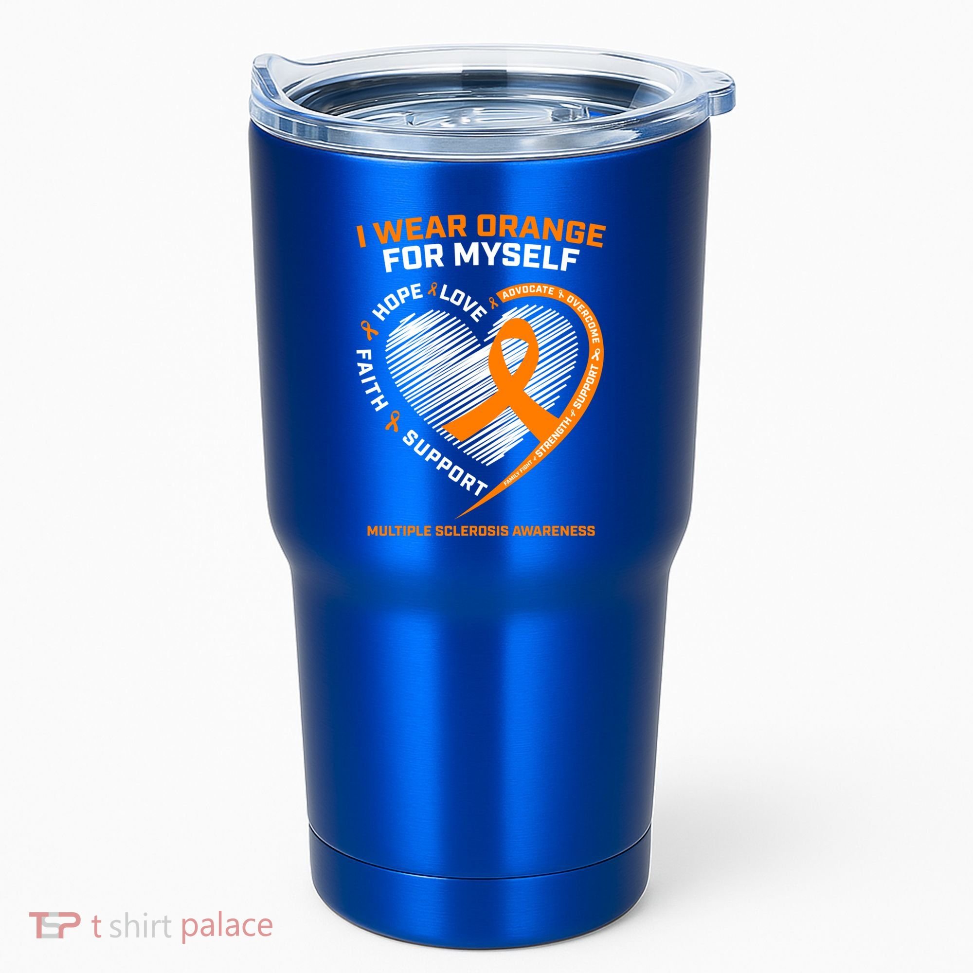 I Wear Orange Mys Multiple Sclerosis Awareness Ms Warrior Gift Tumbler
