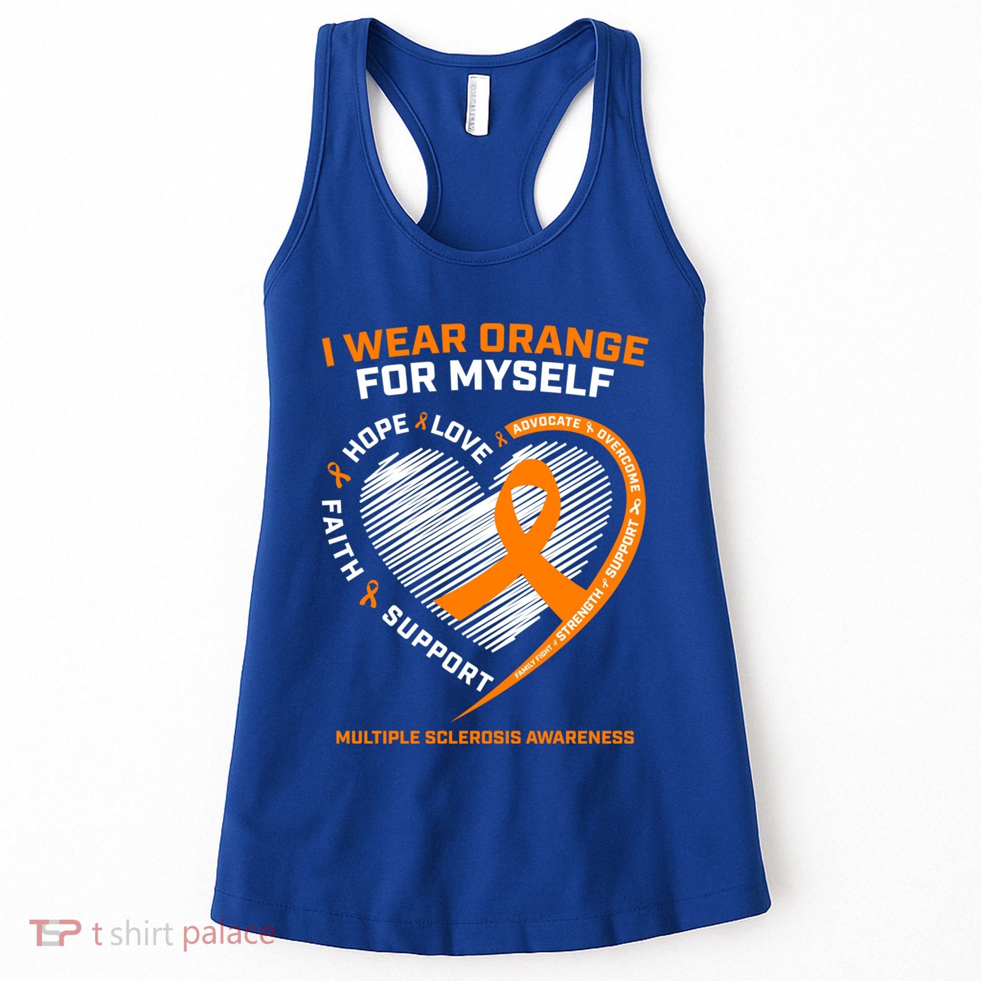 I Wear Orange Mys Multiple Sclerosis Awareness Ms Warrior Gift Women's Tank Top