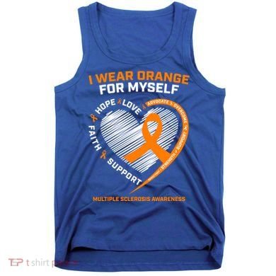 I Wear Orange Mys Multiple Sclerosis Awareness Ms Warrior Gift Tank Top