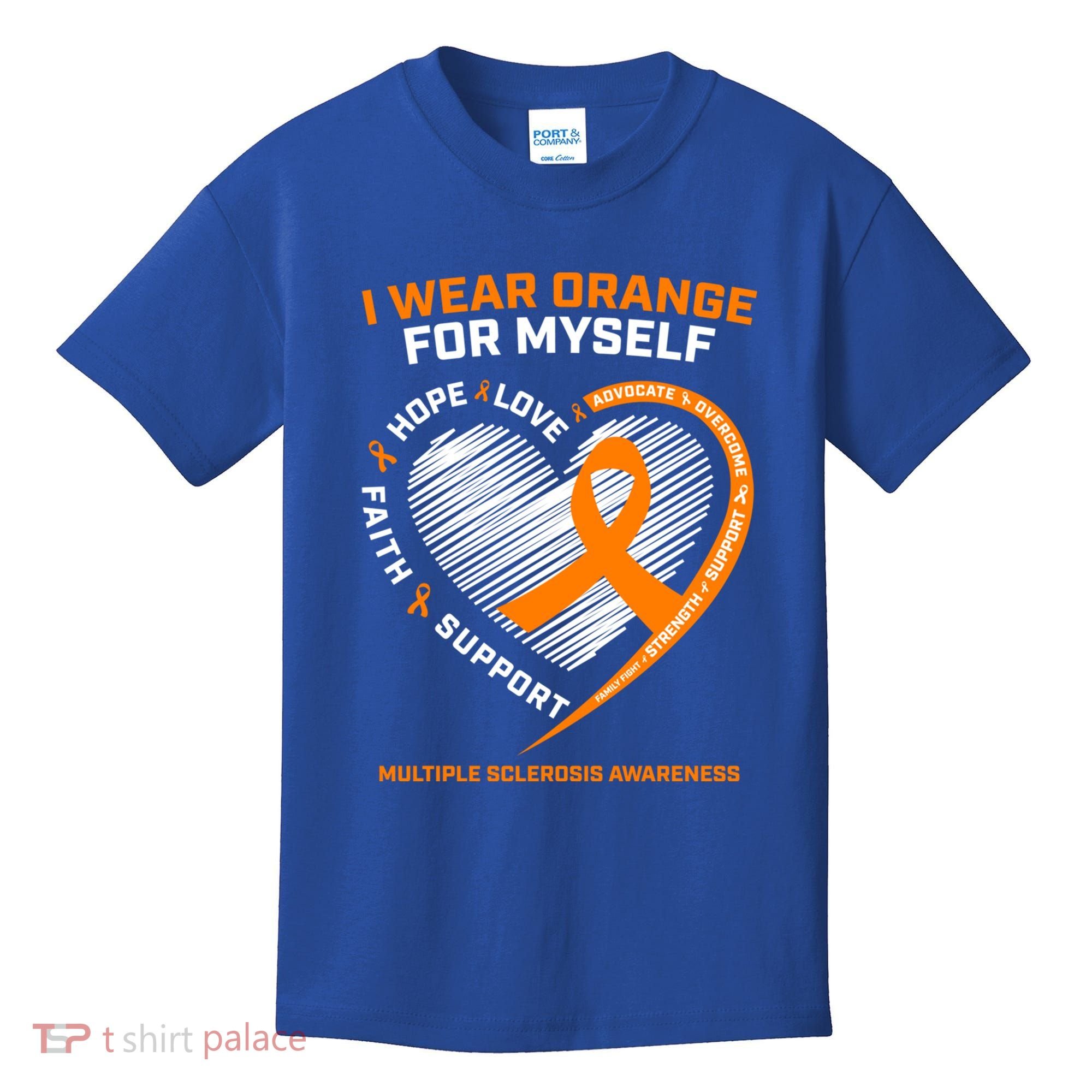 I Wear Orange Mys Multiple Sclerosis Awareness Ms Warrior Gift Kids T-Shirt