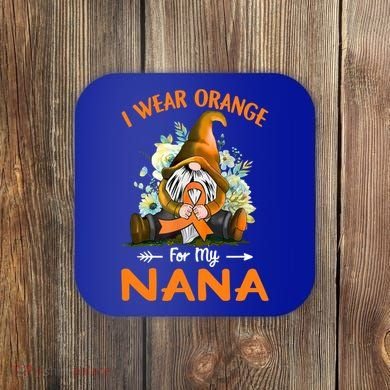 I Wear Orange Nana Multiple Sclerosis Ms Gnome Funny Gift Coaster