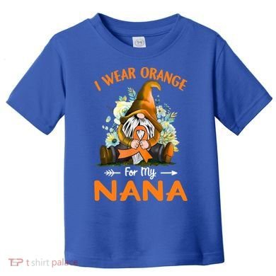 I Wear Orange Nana Multiple Sclerosis Ms Gnome Funny Gift Toddler T-Shirt