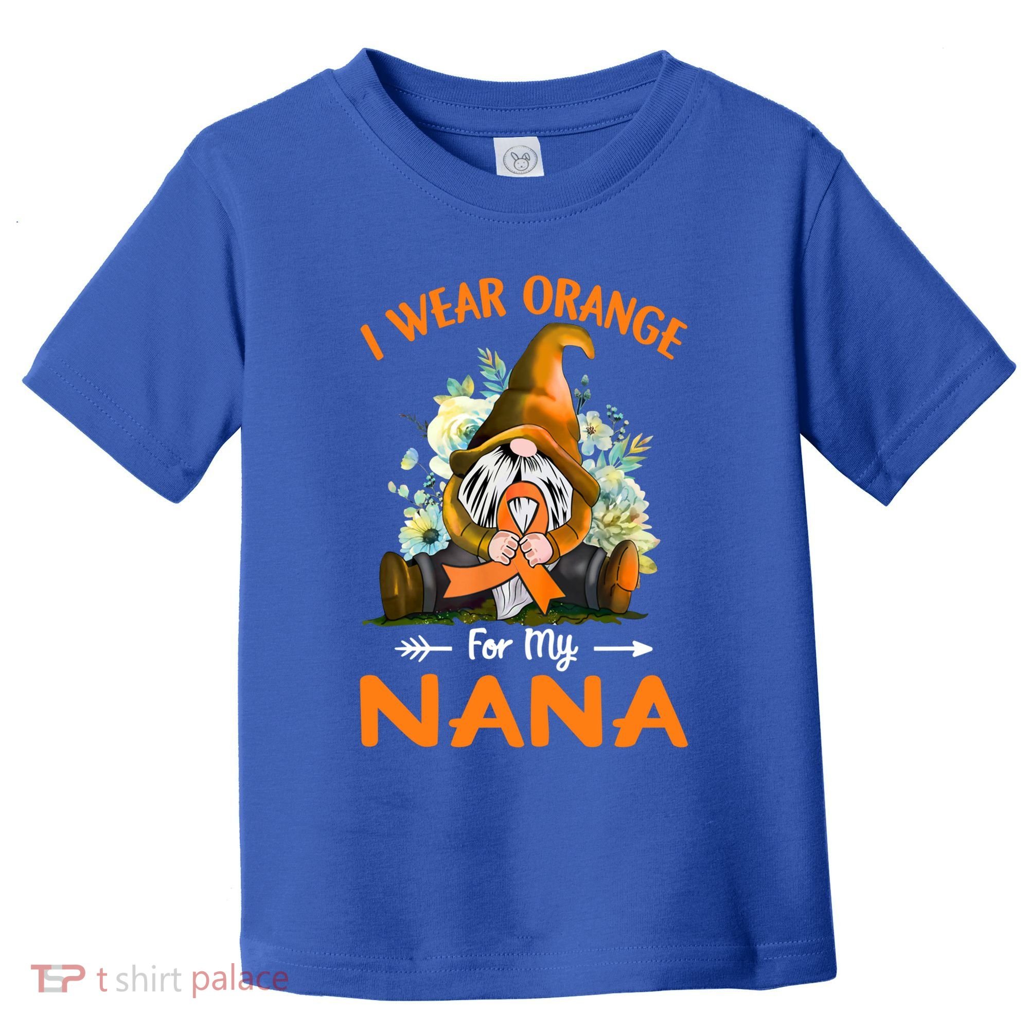 I Wear Orange Nana Multiple Sclerosis Ms Gnome Funny Gift Toddler T-Shirt