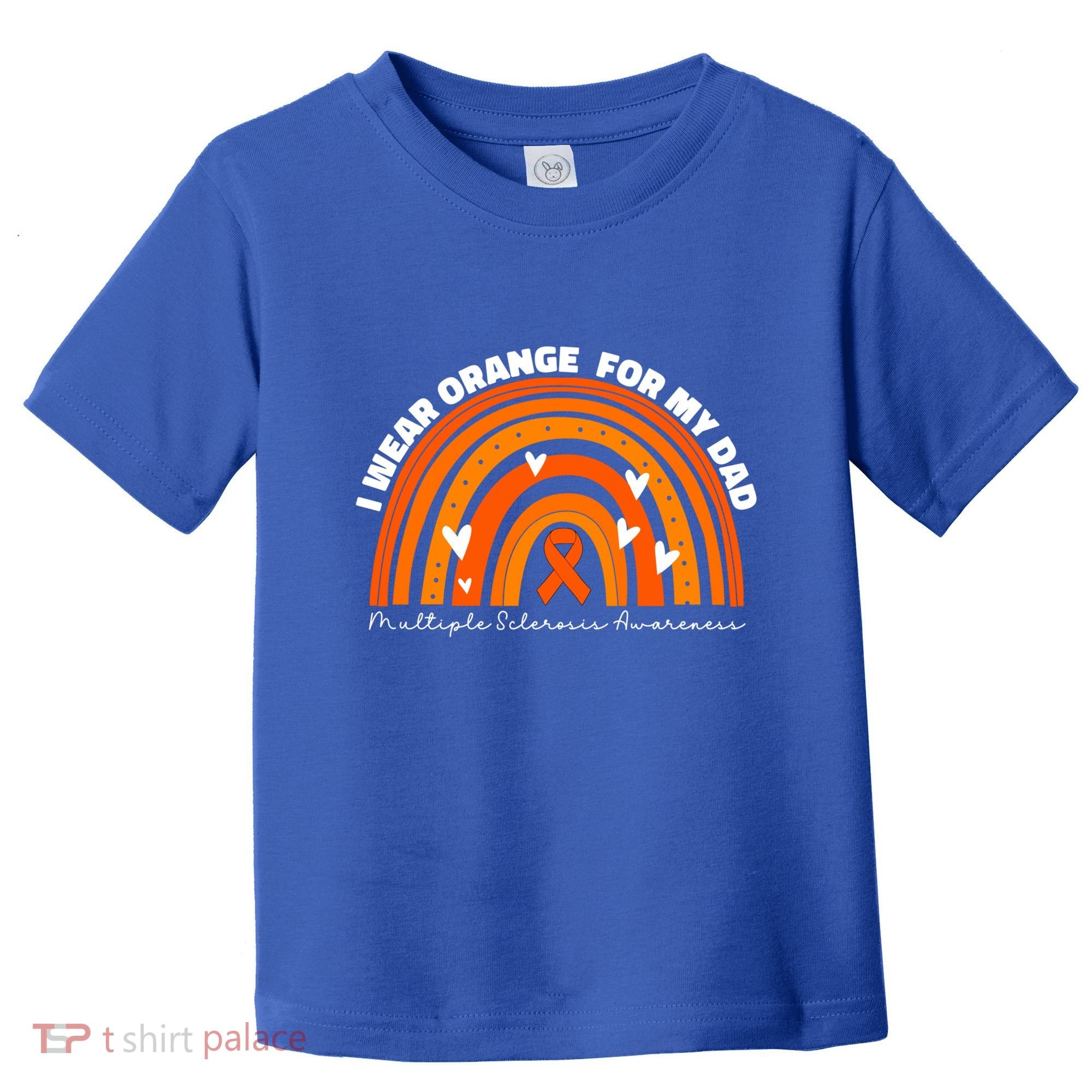 I Wear Orange For My Dad Ms Multiple Sclerosis Cute Gift Toddler T-Shirt
