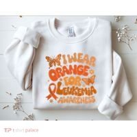 I Wear Orange For Leukemia Awareness Sweatshirt thumb 2