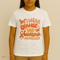 I Wear Orange For Leukemia Awareness T-Shirt thumb 4