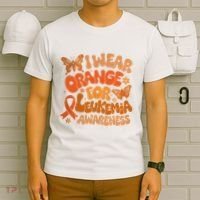 I Wear Orange For Leukemia Awareness T-Shirt thumb 6