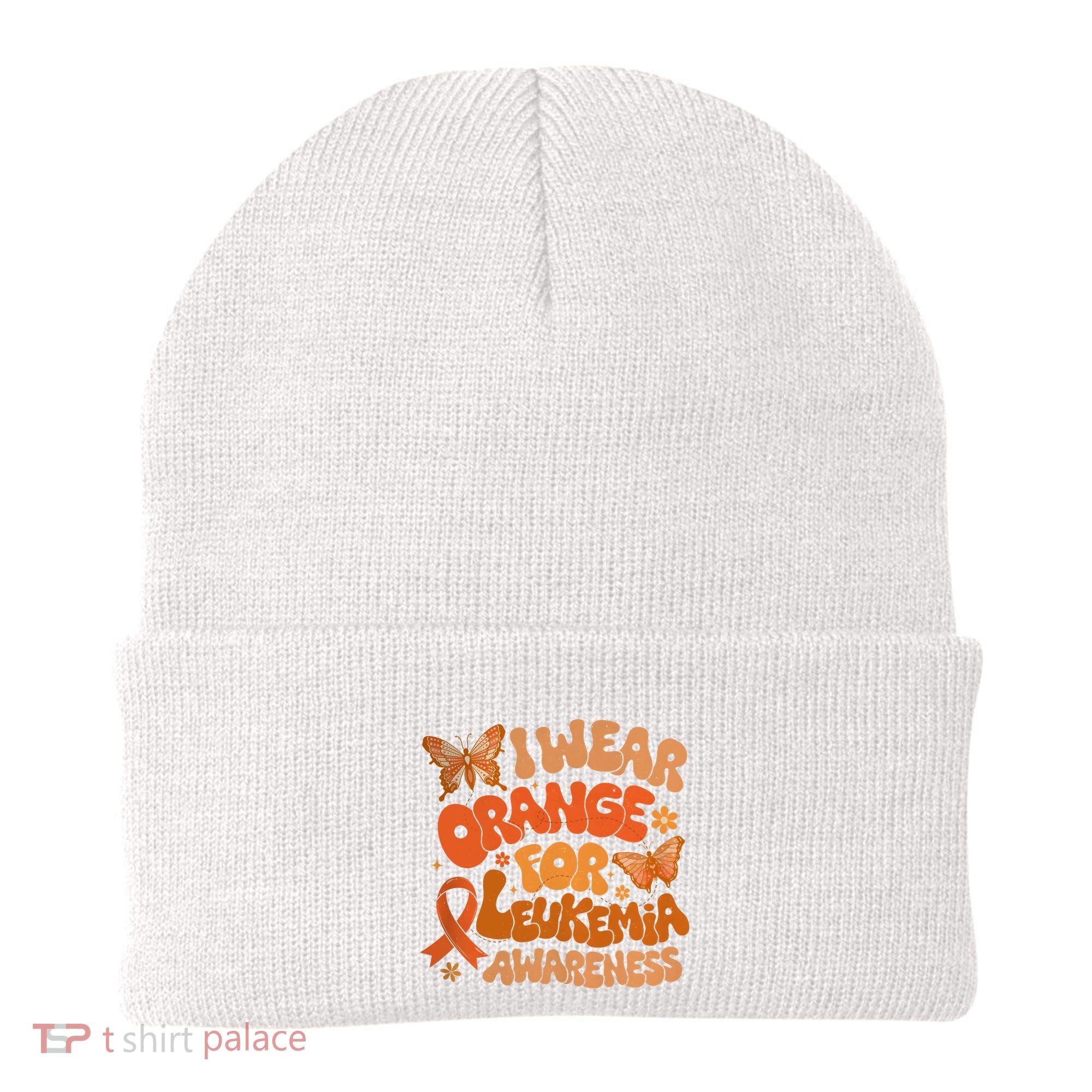 I Wear Orange For Leukemia Awareness Beanie