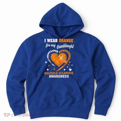 I Wear Orange For My Granddaughter Multiple Sclerosis Ms Gift Hoodie