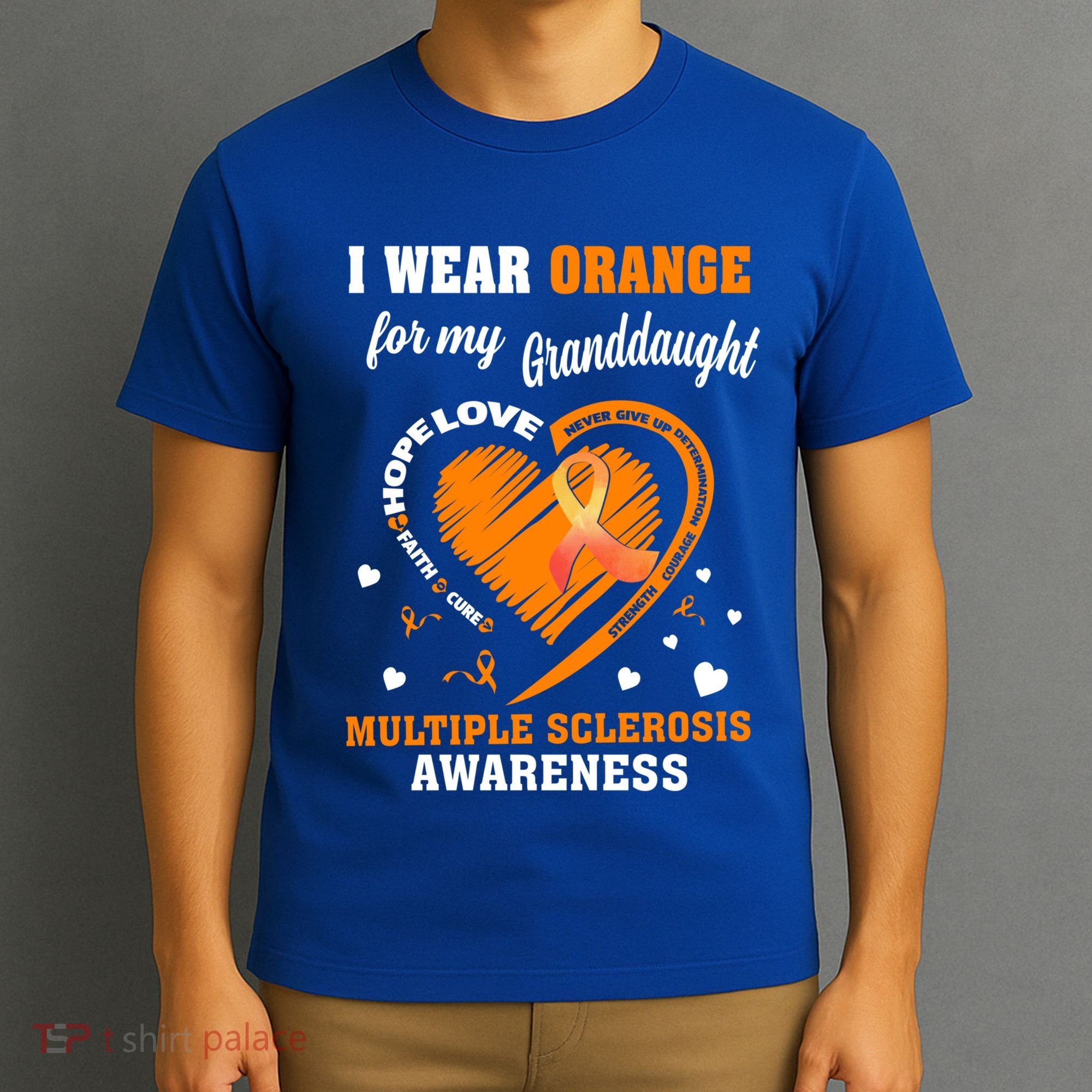 I Wear Orange For My Granddaughter Multiple Sclerosis Ms Gift T-Shirt