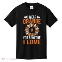 I Wear Orange For Someone I Love Leukemia Awareness Support Kids T-Shirt thumb 0