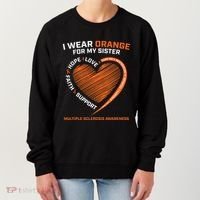 I Wear Orange For My Sister MS Multiple Sclerosis Awareness Women's Sweatshirt thumb 0