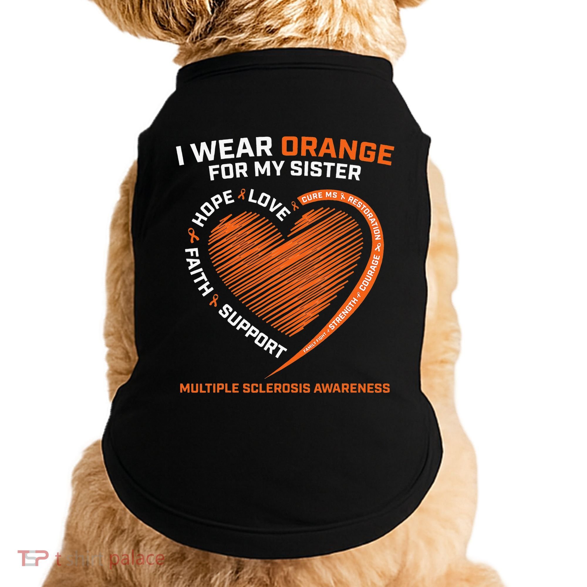 I Wear Orange For My Sister MS Multiple Sclerosis Awareness Doggie Tank