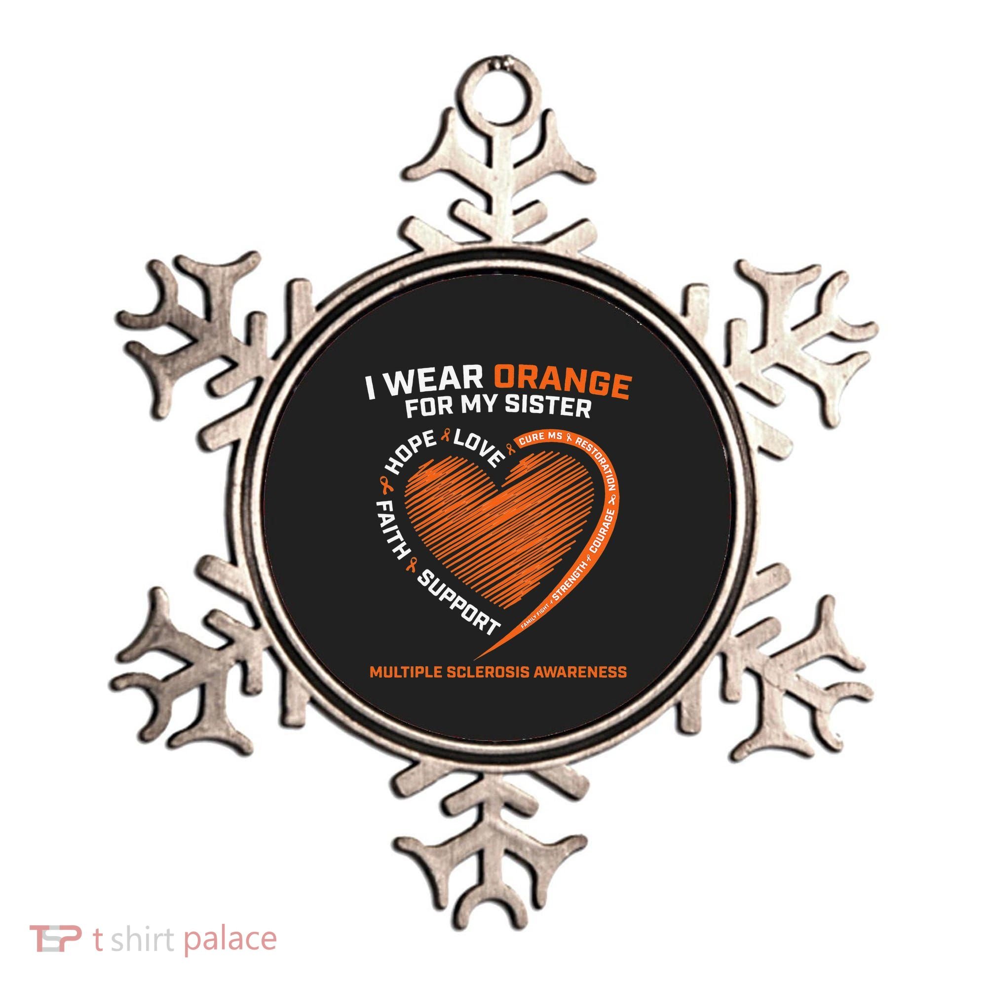 I Wear Orange For My Sister MS Multiple Sclerosis Awareness Ornament