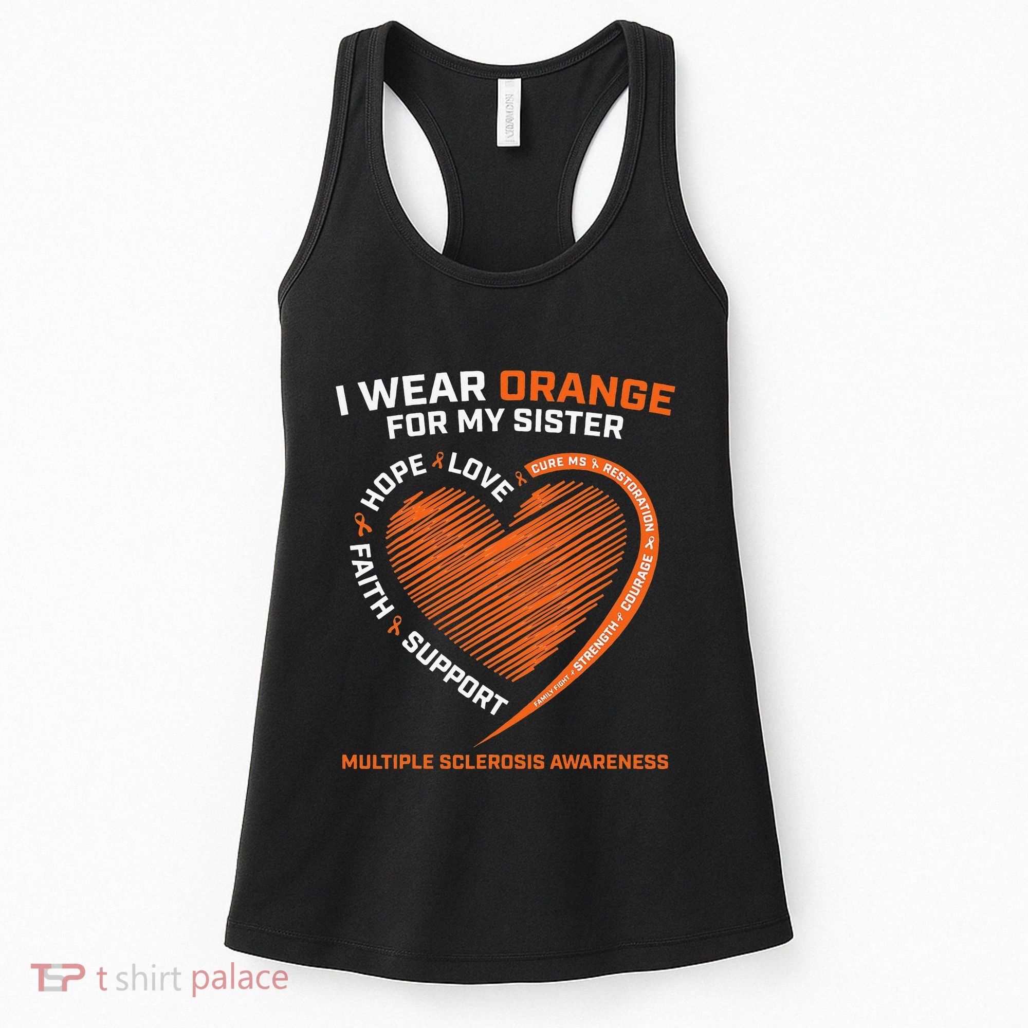 I Wear Orange For My Sister MS Multiple Sclerosis Awareness Women's Tank Top