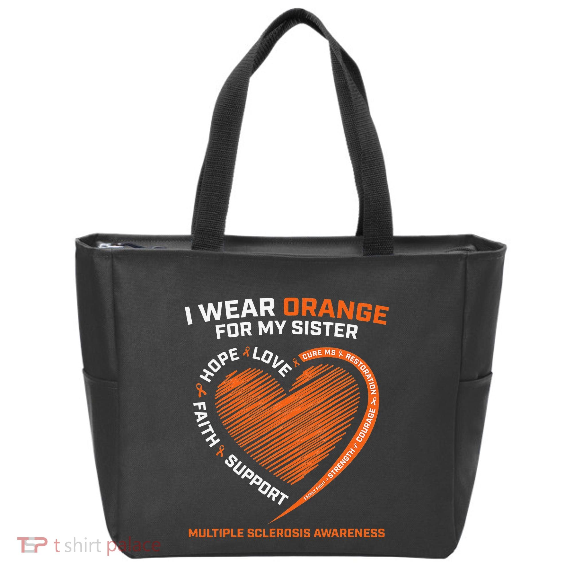 I Wear Orange For My Sister MS Multiple Sclerosis Awareness Tote Bag