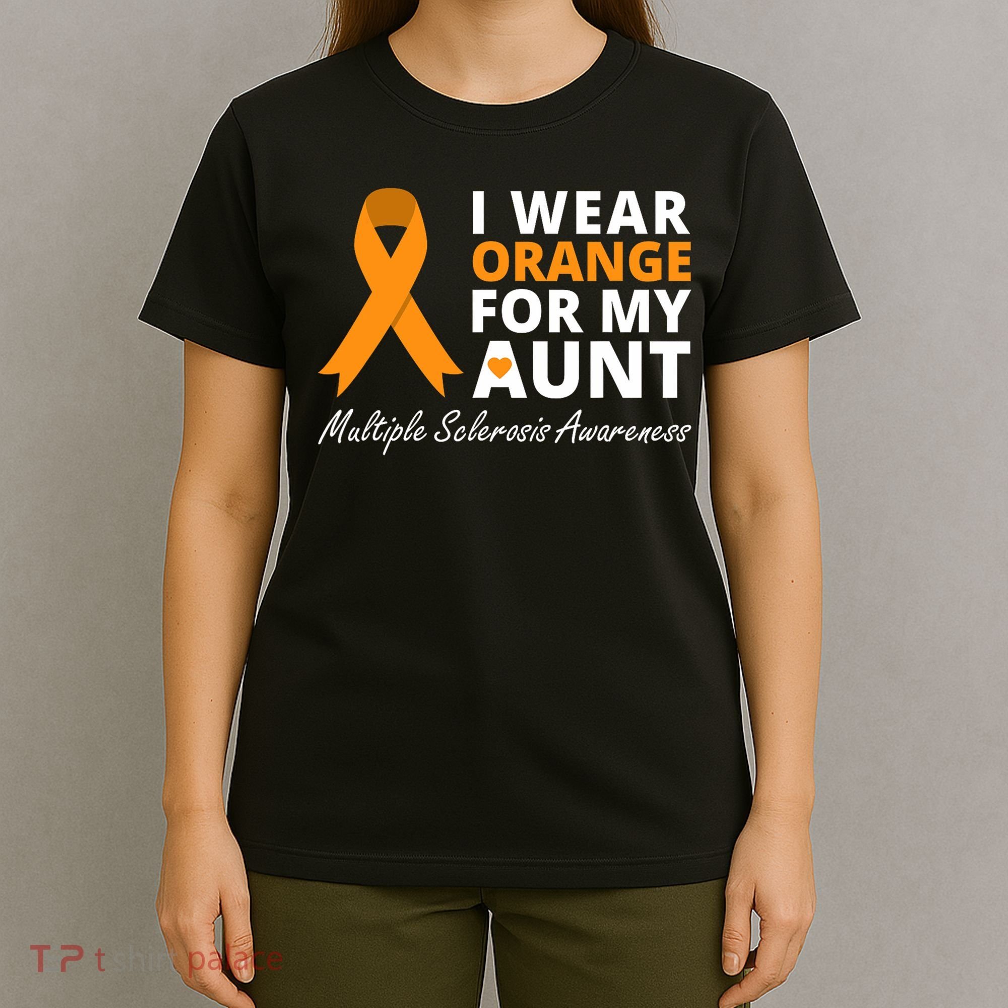 I Wear Orange For My Aunt Ms Awareness Ribbon T-Shirt