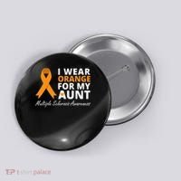 I Wear Orange For My Aunt Ms Awareness Ribbon Button thumb 0