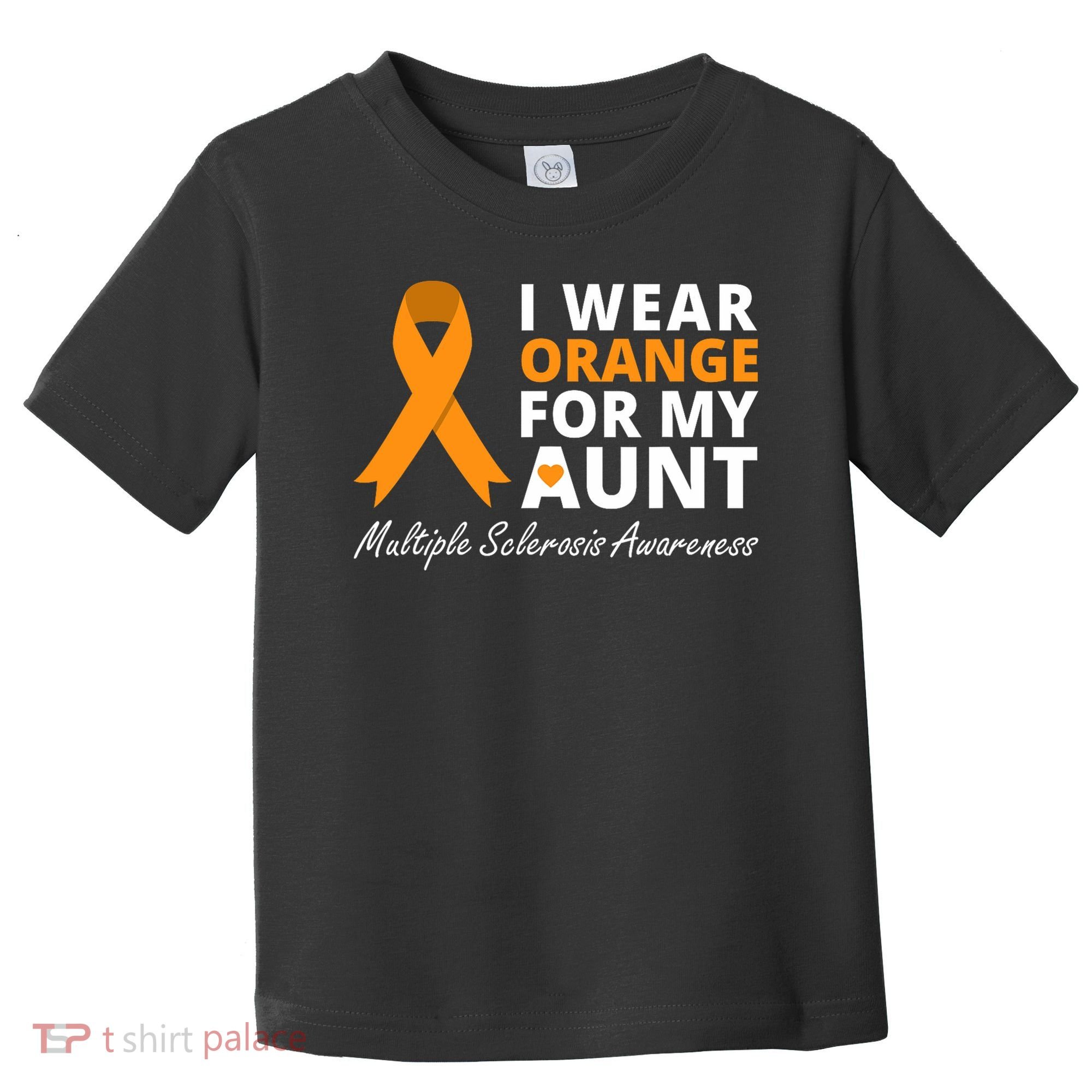 I Wear Orange For My Aunt Ms Awareness Ribbon Toddler T-Shirt