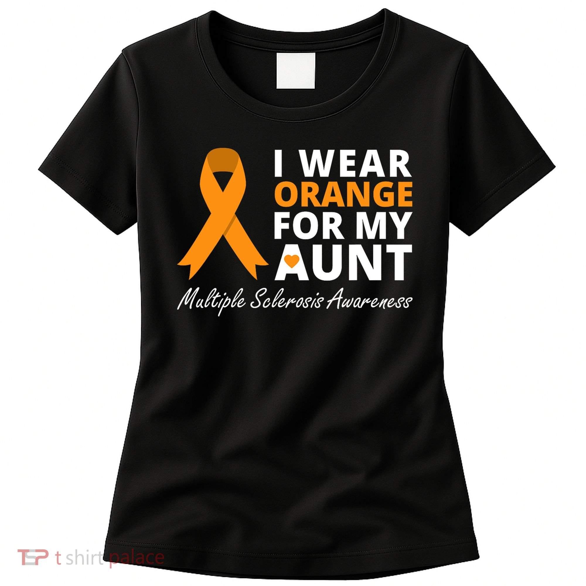 I Wear Orange For My Aunt Ms Awareness Ribbon Women's T-Shirt