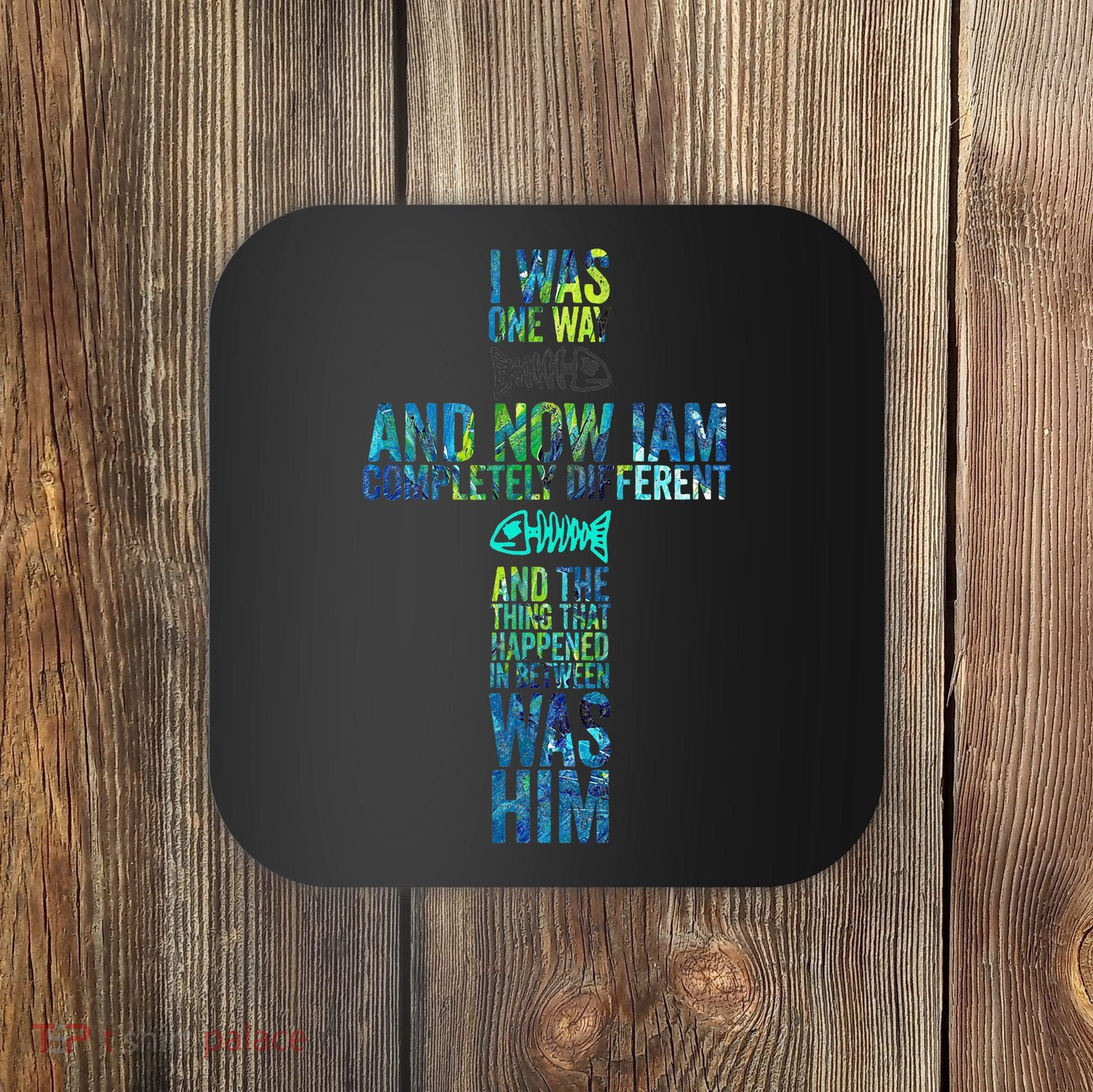 I WAS ONE WAY THE CHOSEN Coaster