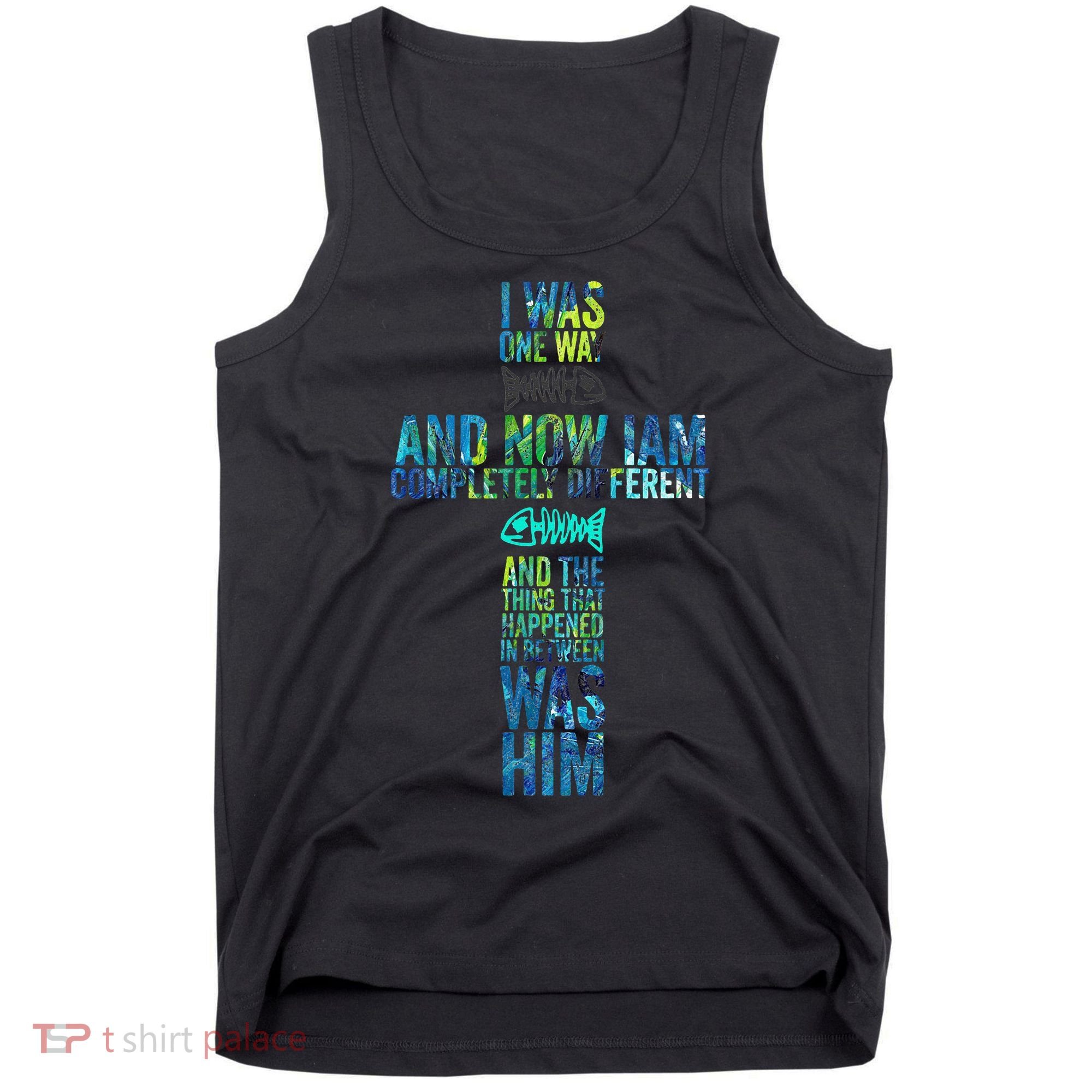 I WAS ONE WAY THE CHOSEN Tank Top