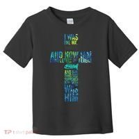 I WAS ONE WAY THE CHOSEN Toddler T-Shirt thumb 0