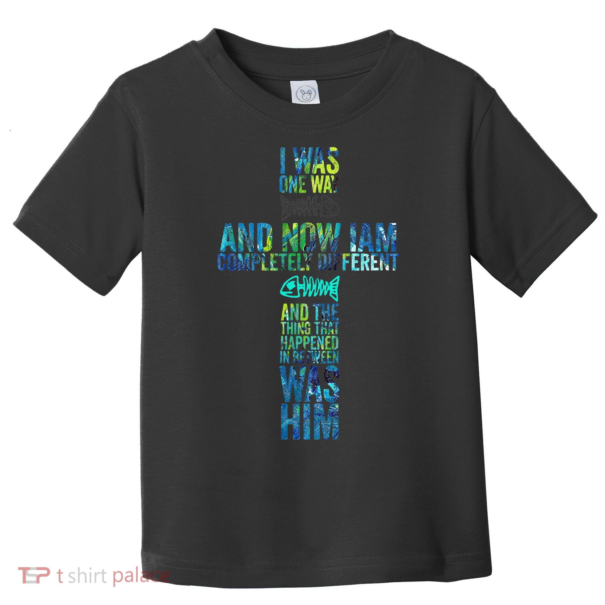 I WAS ONE WAY THE CHOSEN Toddler T-Shirt