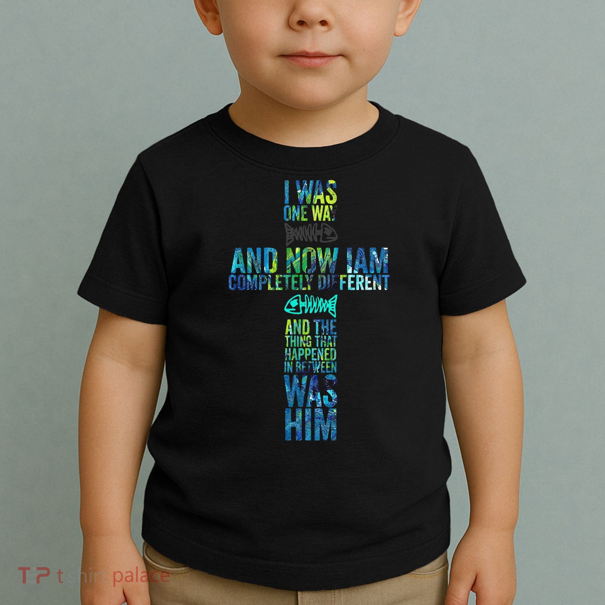 I WAS ONE WAY THE CHOSEN Toddler T-Shirt