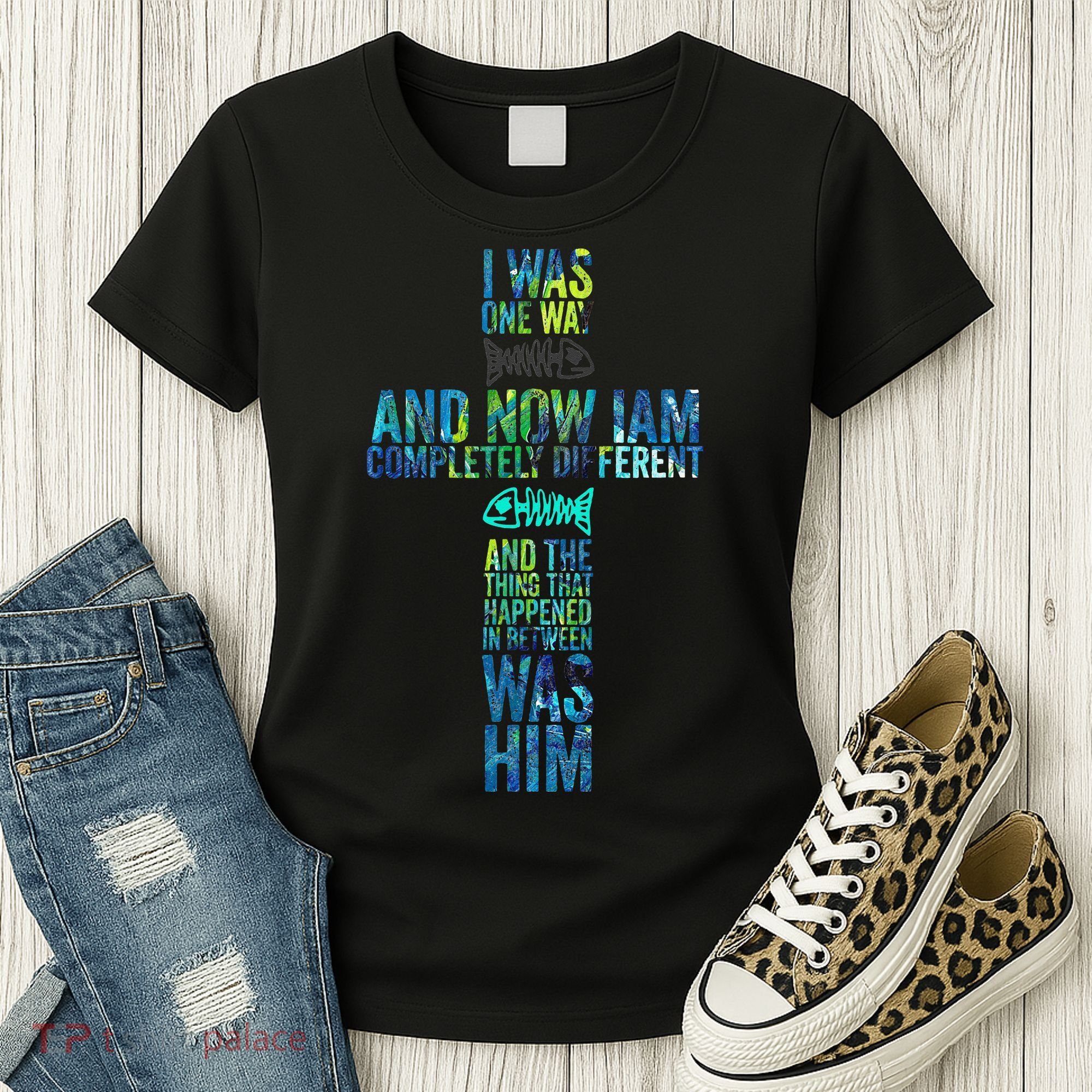 I WAS ONE WAY THE CHOSEN Women's T-Shirt