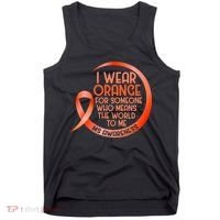 I Wear Orange For Someone Ms Multiple Sclerosis Awareness Tank Top thumb 0