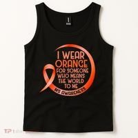 I Wear Orange For Someone Ms Multiple Sclerosis Awareness Tank Top thumb 2