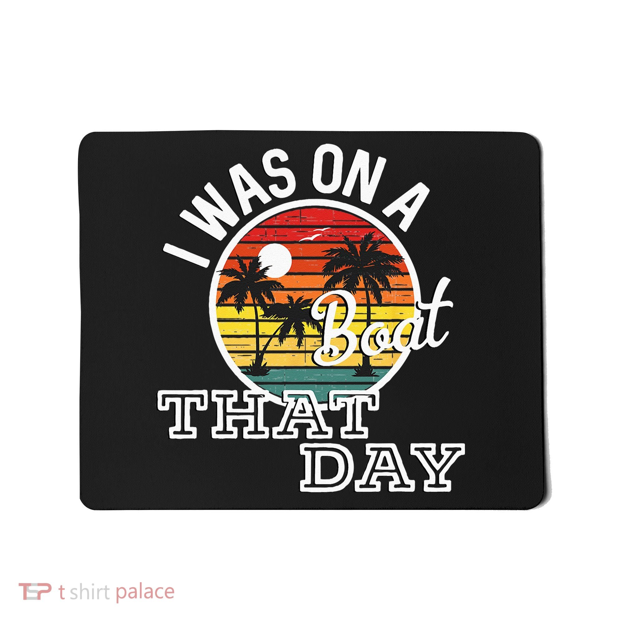I Was On A Boat That Day Country Music Lyrics Mousepad