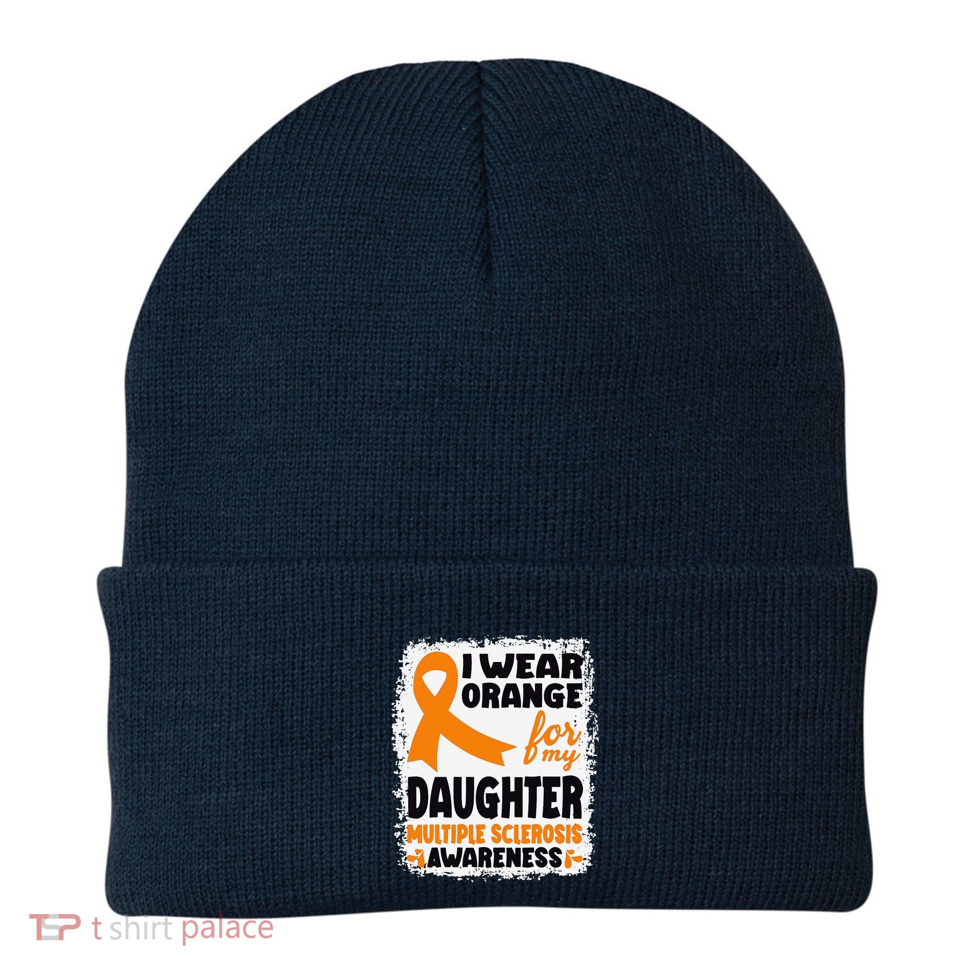 I Wear Orange For My Daughter Multiple Sclerosis Awareness Beanie